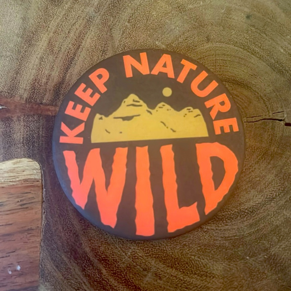 Keep Nature Wild Magnet